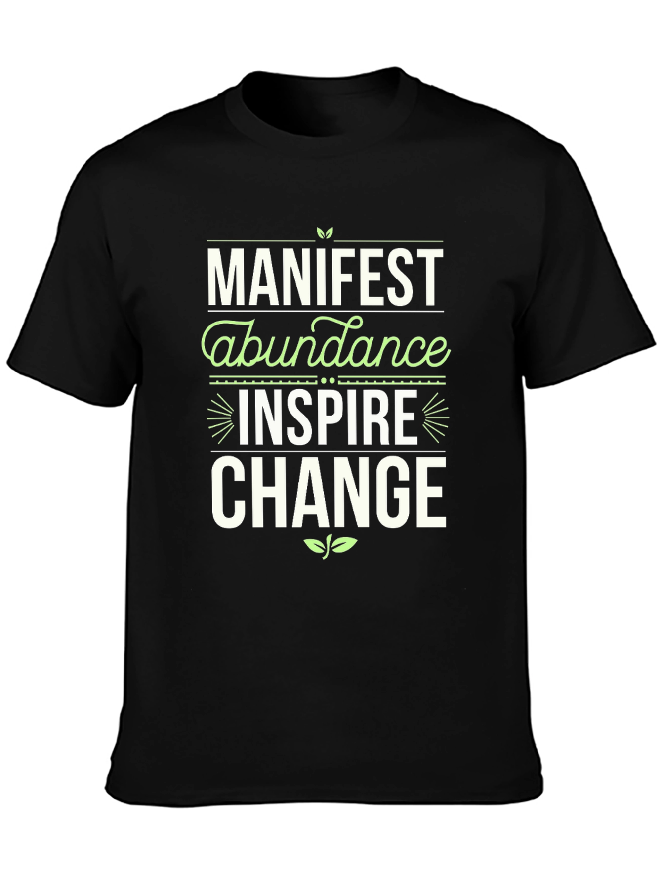 Manifest Abundance Graphic T-Shirt - Inspire Change!