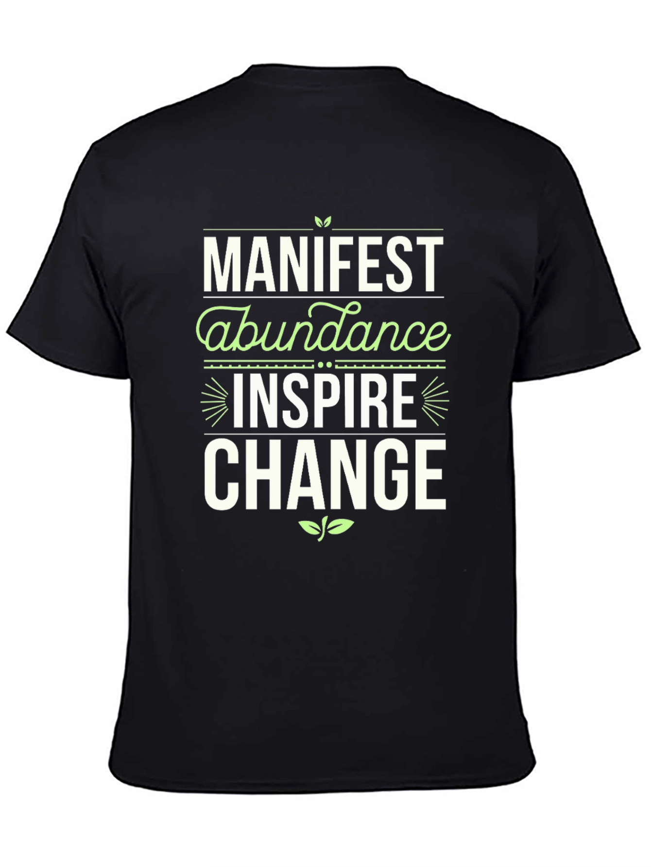 Manifest Abundance Graphic T-Shirt - Inspire Change!