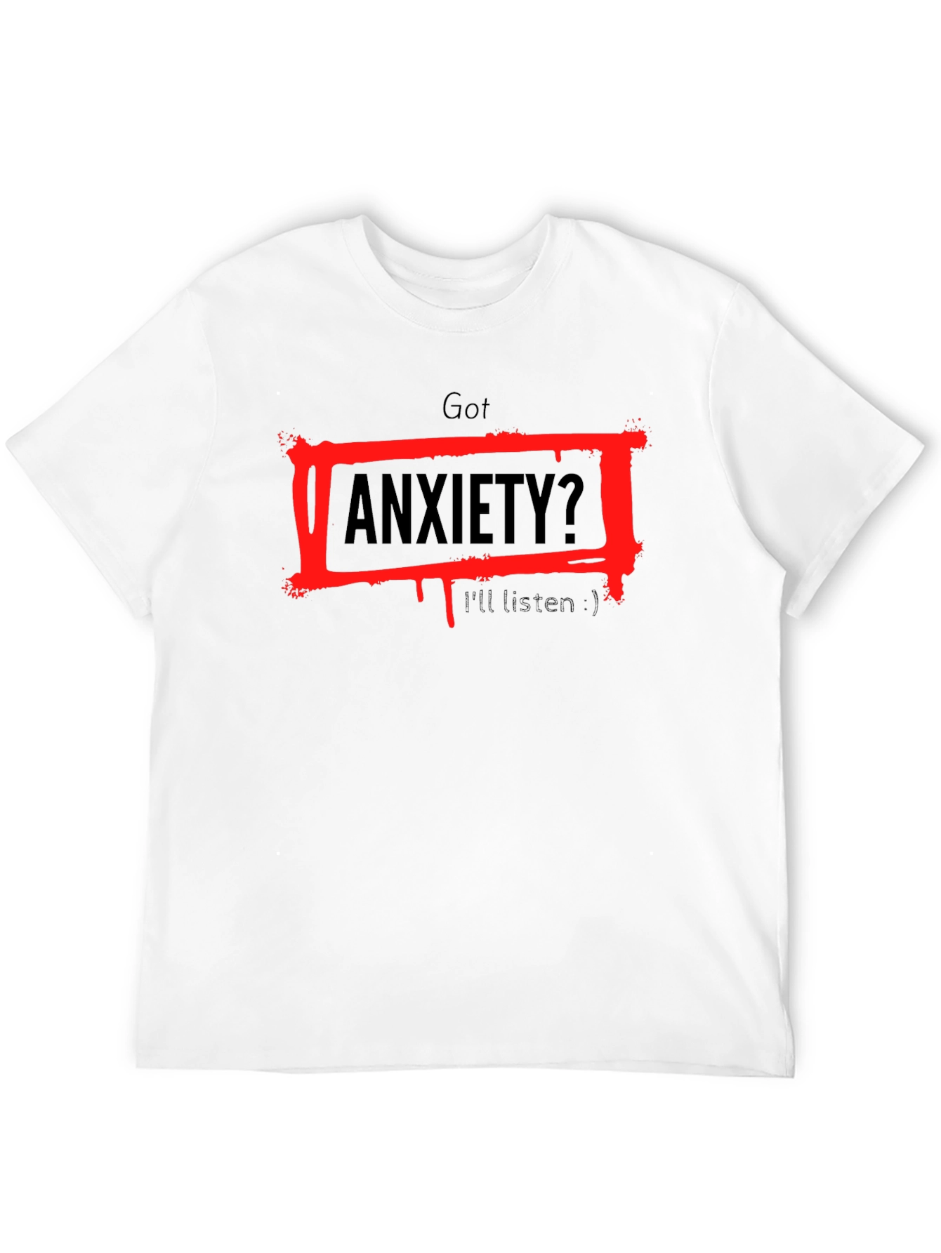 Got Anxiety? T-Shirt - Black Graphic Tee