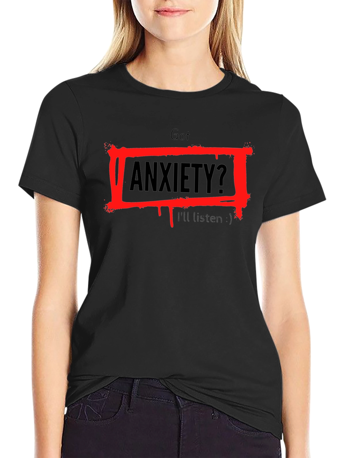 Got Anxiety? T-Shirt - Black Graphic Tee