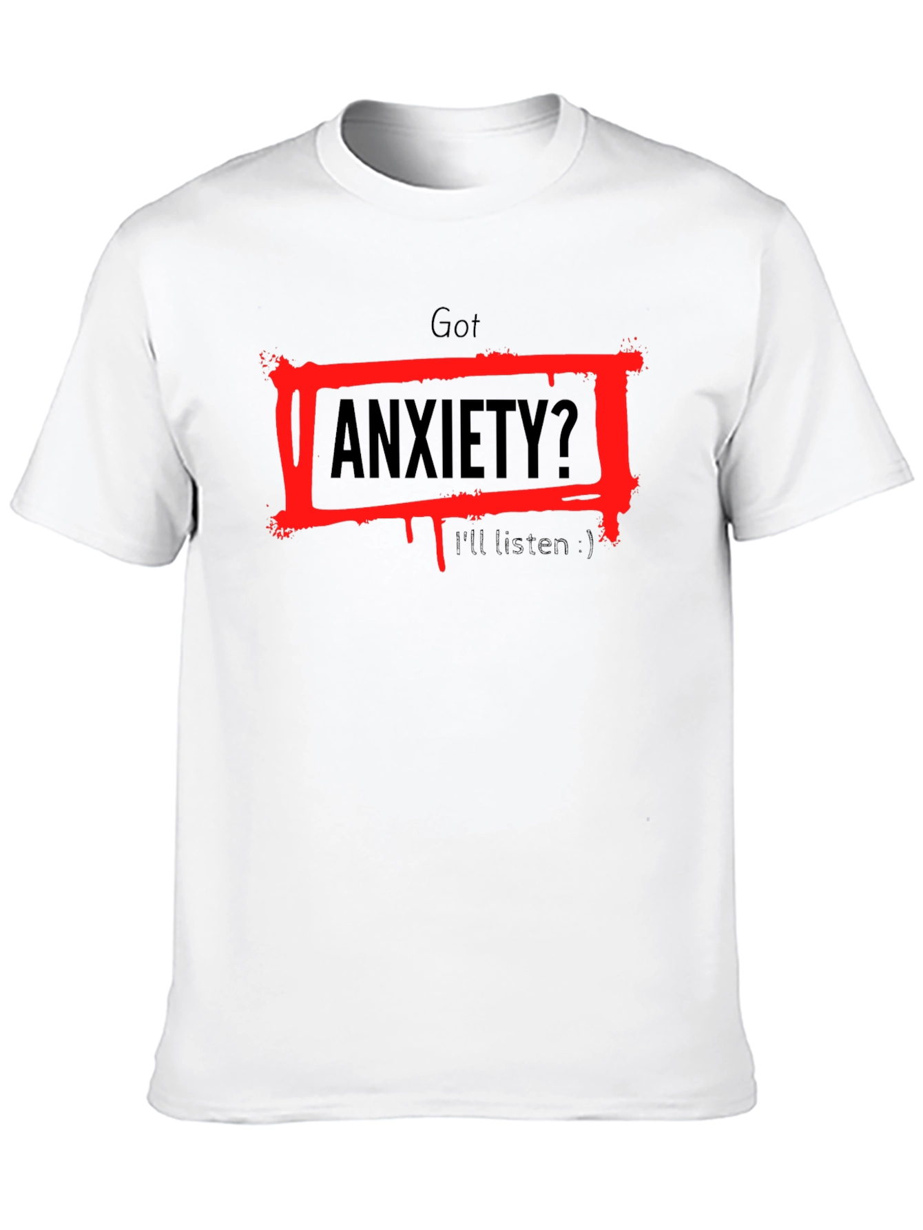 Got Anxiety? T-Shirt - Black Graphic Tee