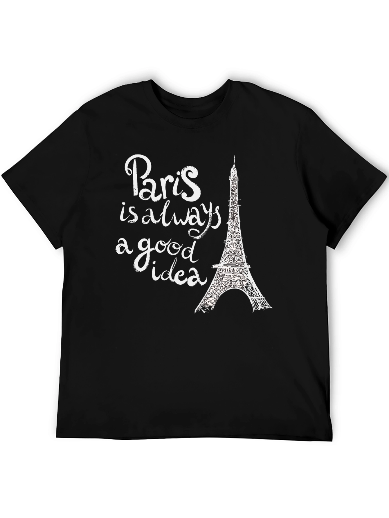 Paris is Always a Good Idea Graphic Tee