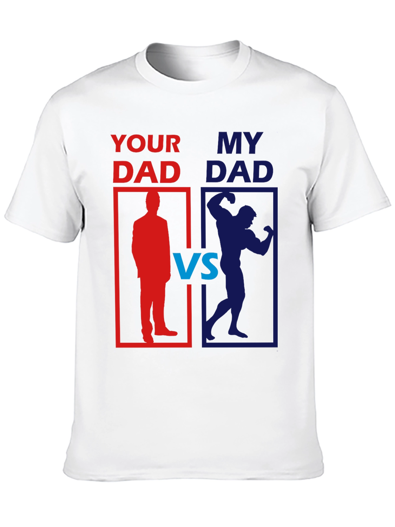 Your Dad vs. My Dad Funny Graphic T-Shirt