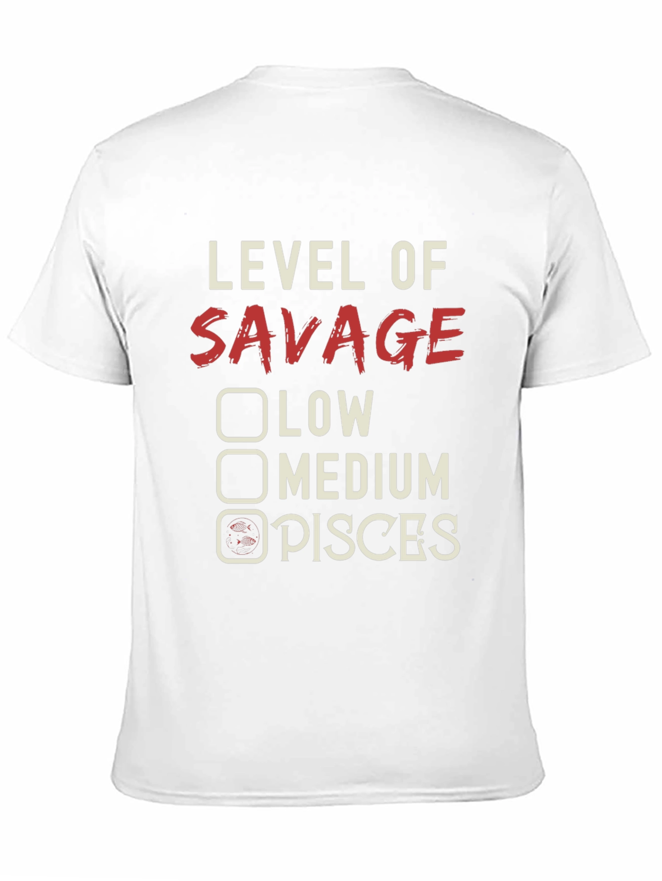 Level of Savage Pisces Graphic Tee