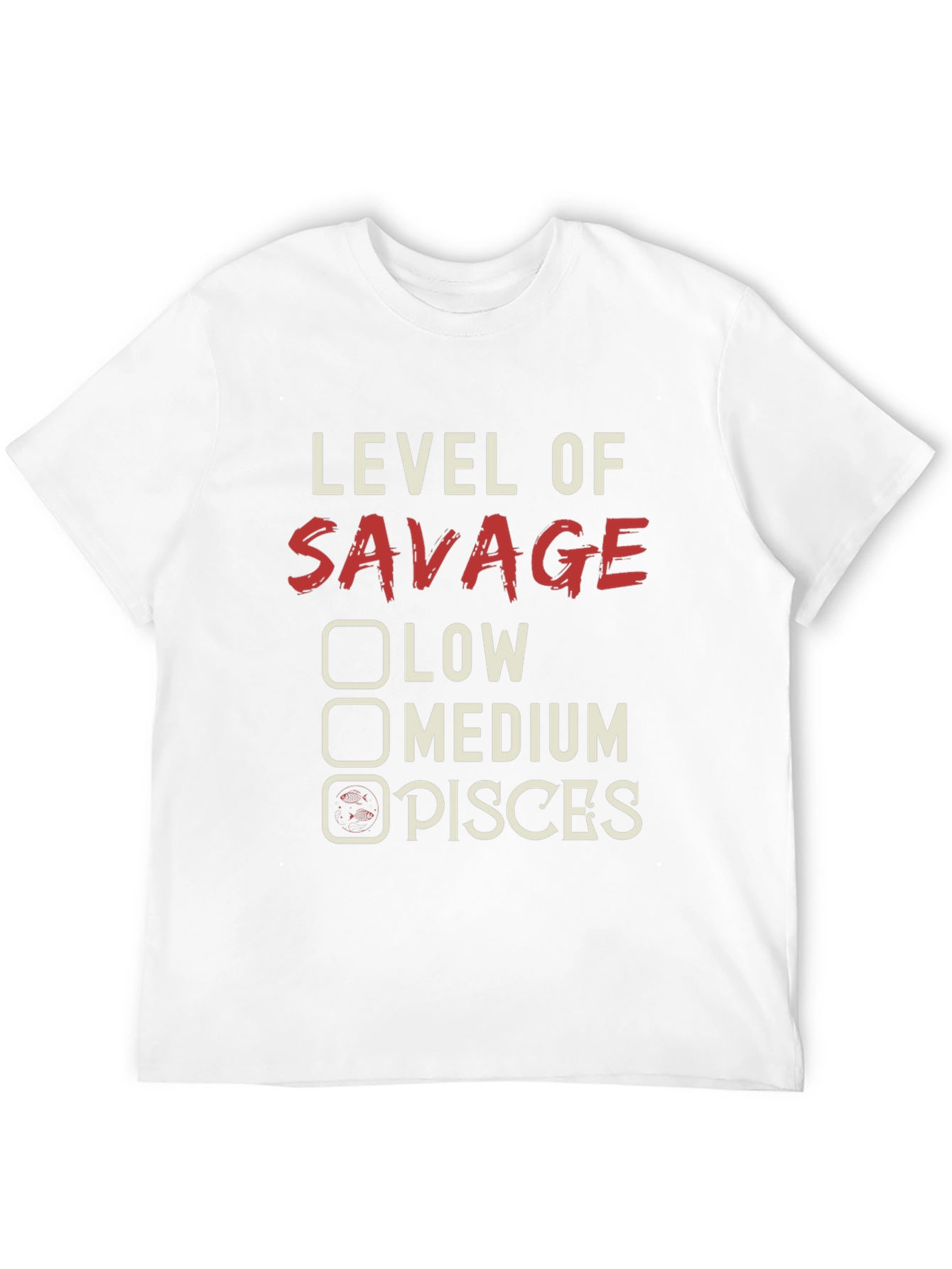 Level of Savage Pisces Graphic Tee