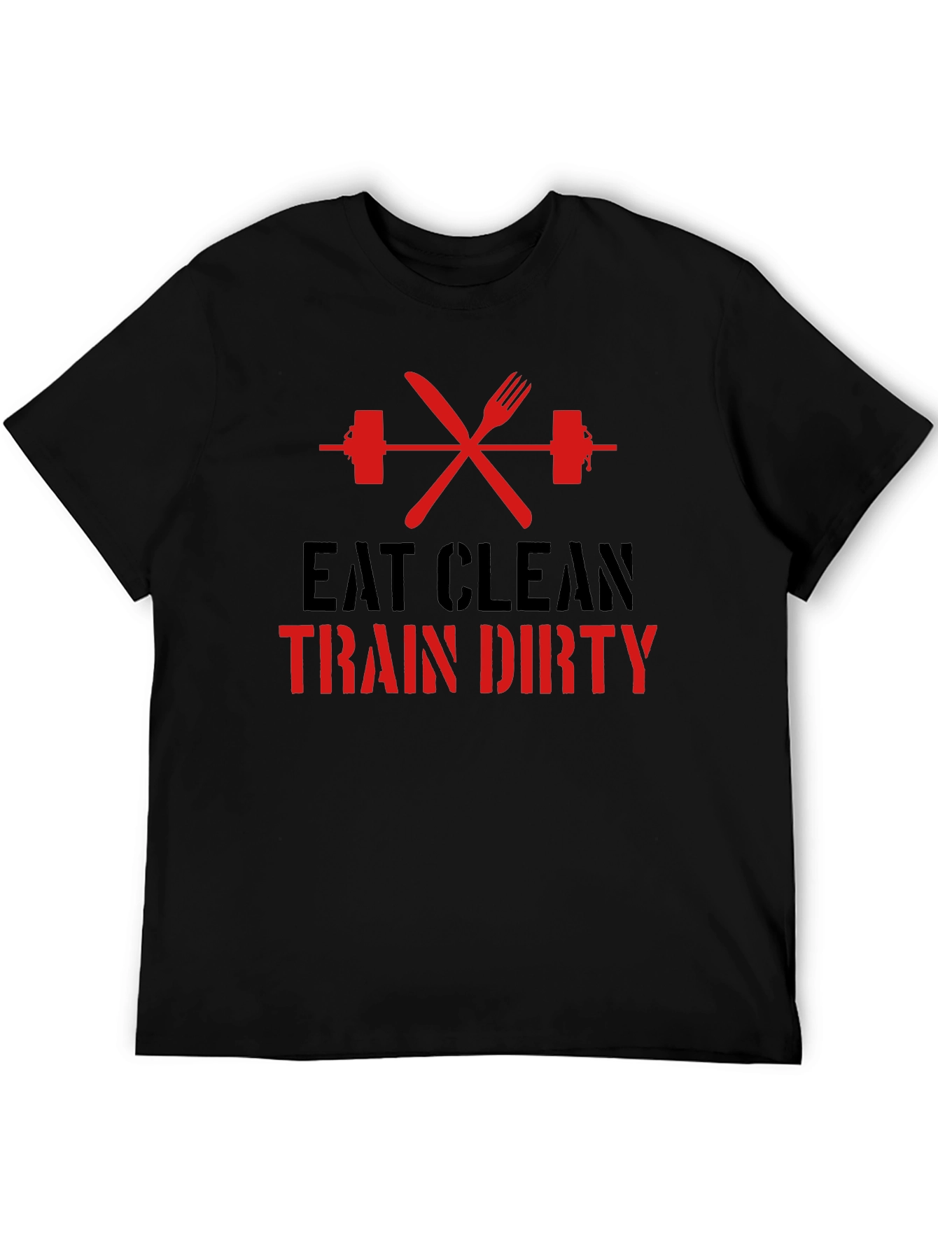 Eat Clean Train Dirty Graphic Tee