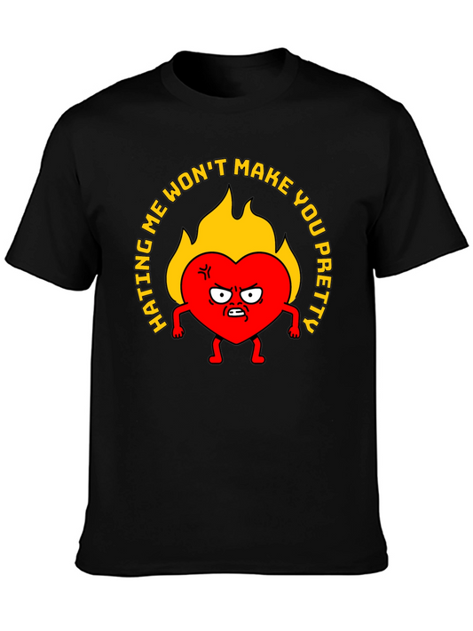 Hating Me Wont Make You Pretty Graphic T-Shirt