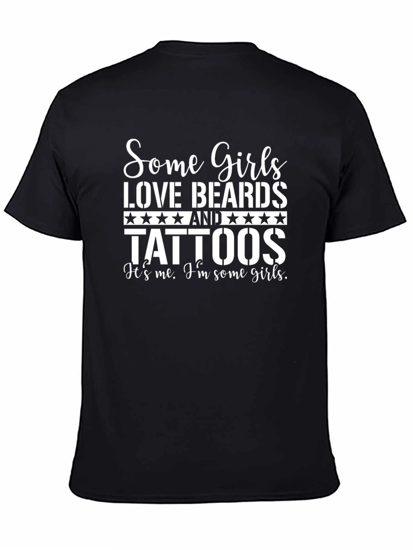 Some Girls Love Beards and Tattoos T-Shirt