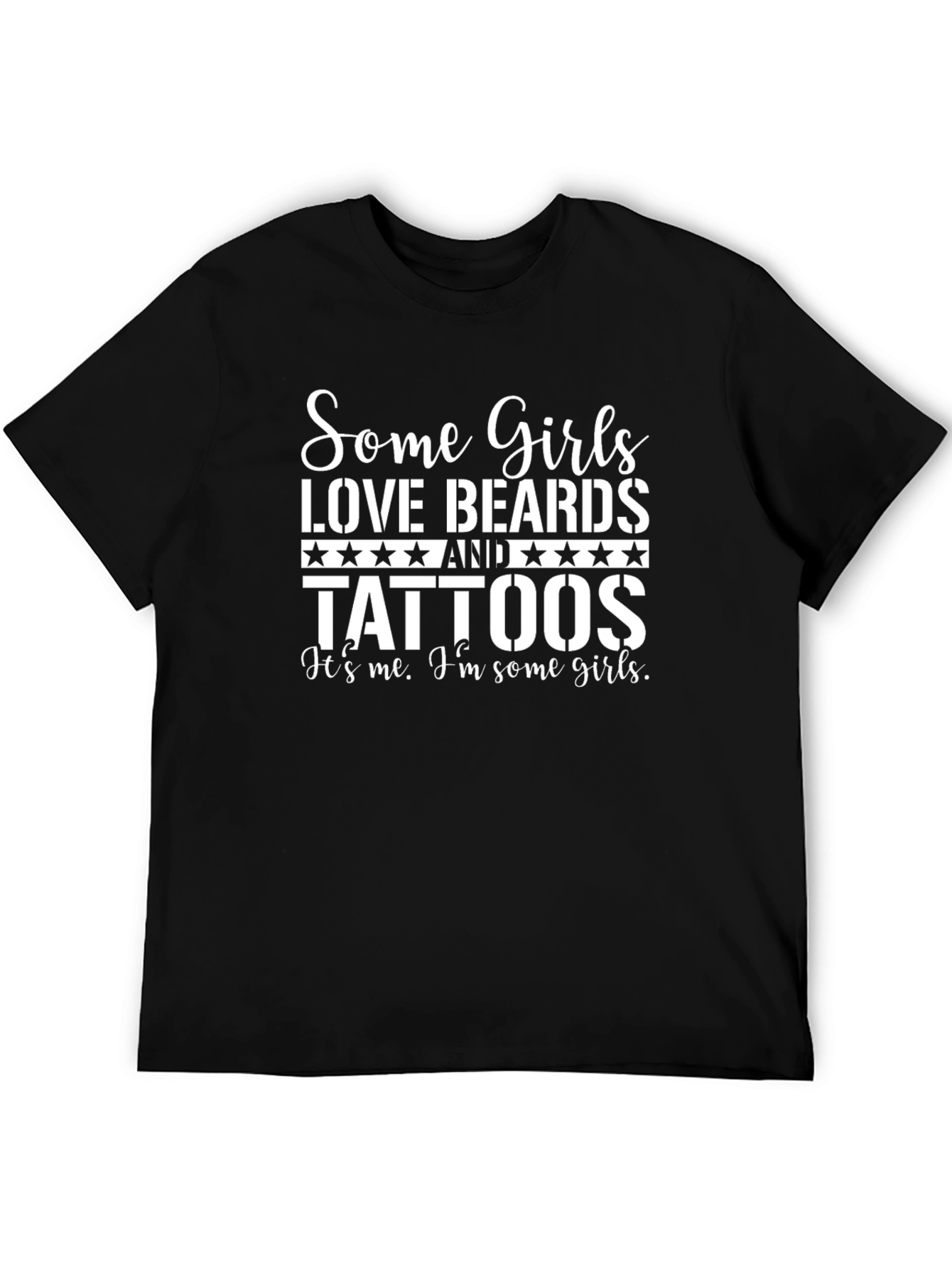 Some Girls Love Beards and Tattoos T-Shirt