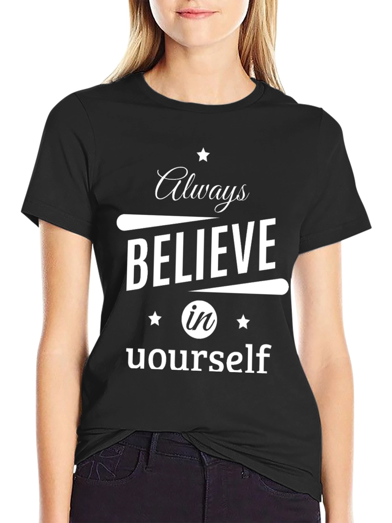 Always Believe in Yourself Black T-Shirt