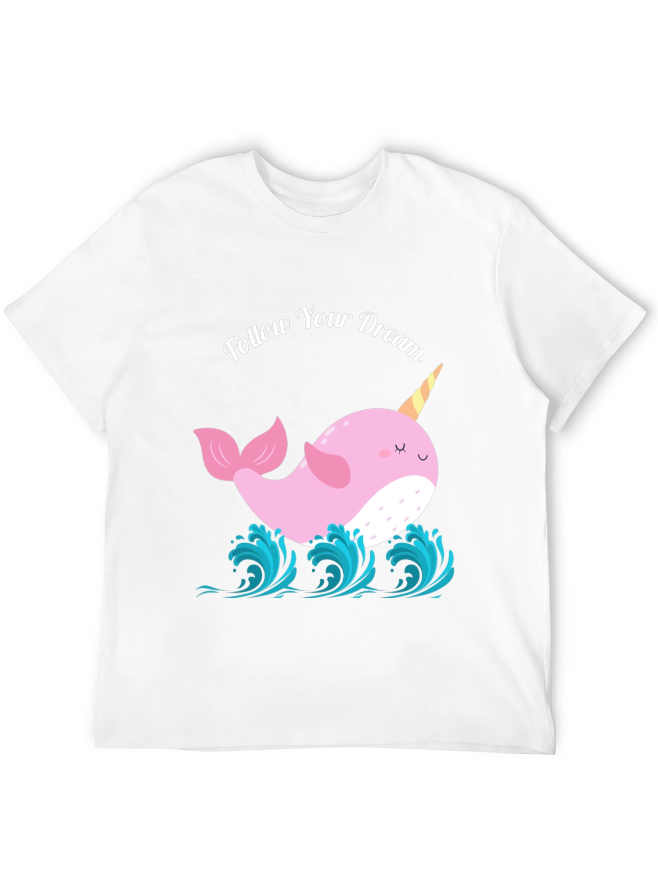 Narwhal Dream T-Shirt - Follow Your Dreams