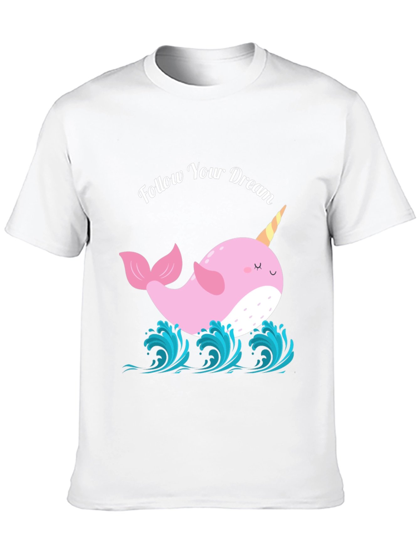 Narwhal Dream T-Shirt - Follow Your Dreams