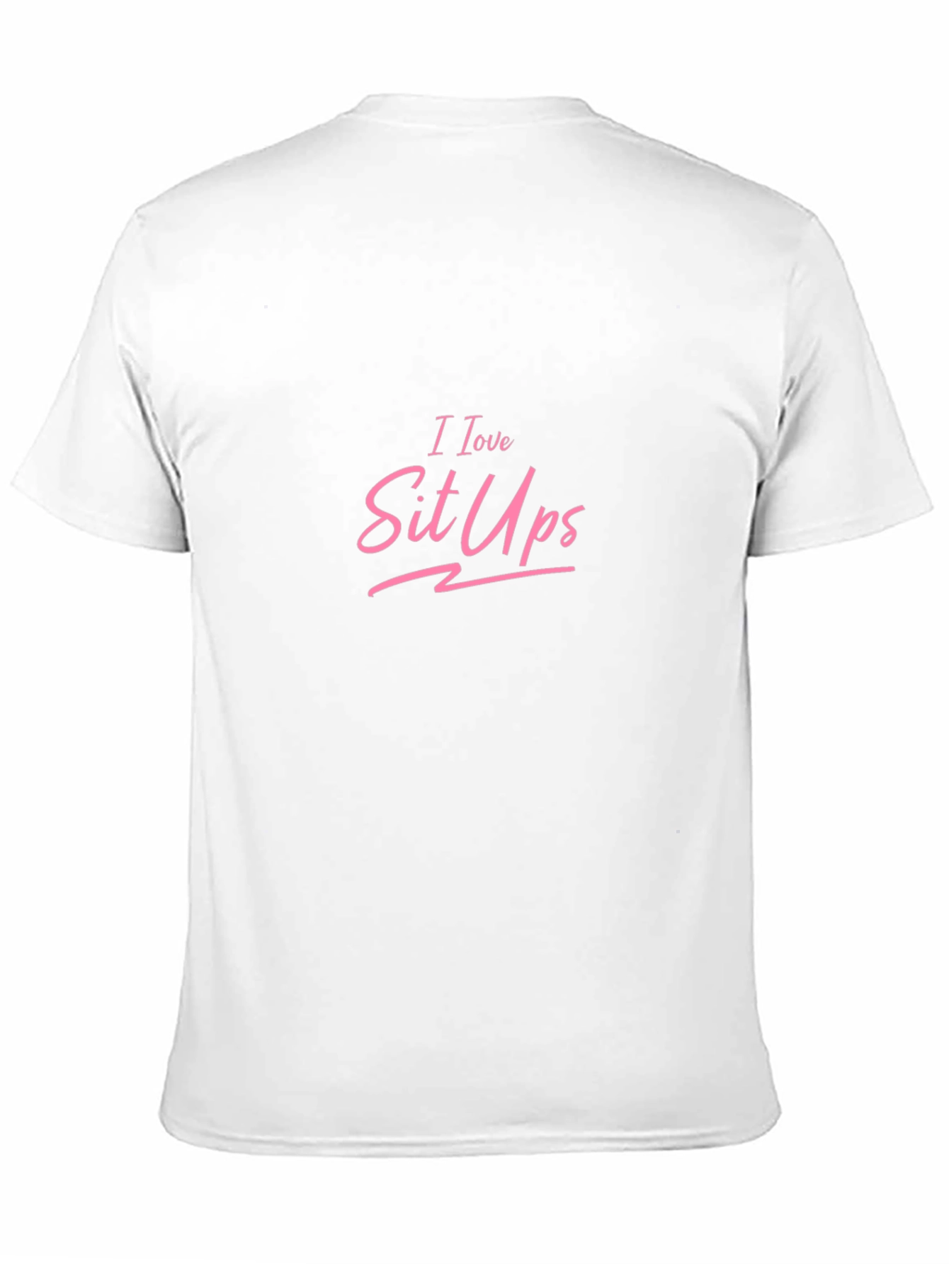 I Love Sit Ups Pink Graphic Black Tee Shirt