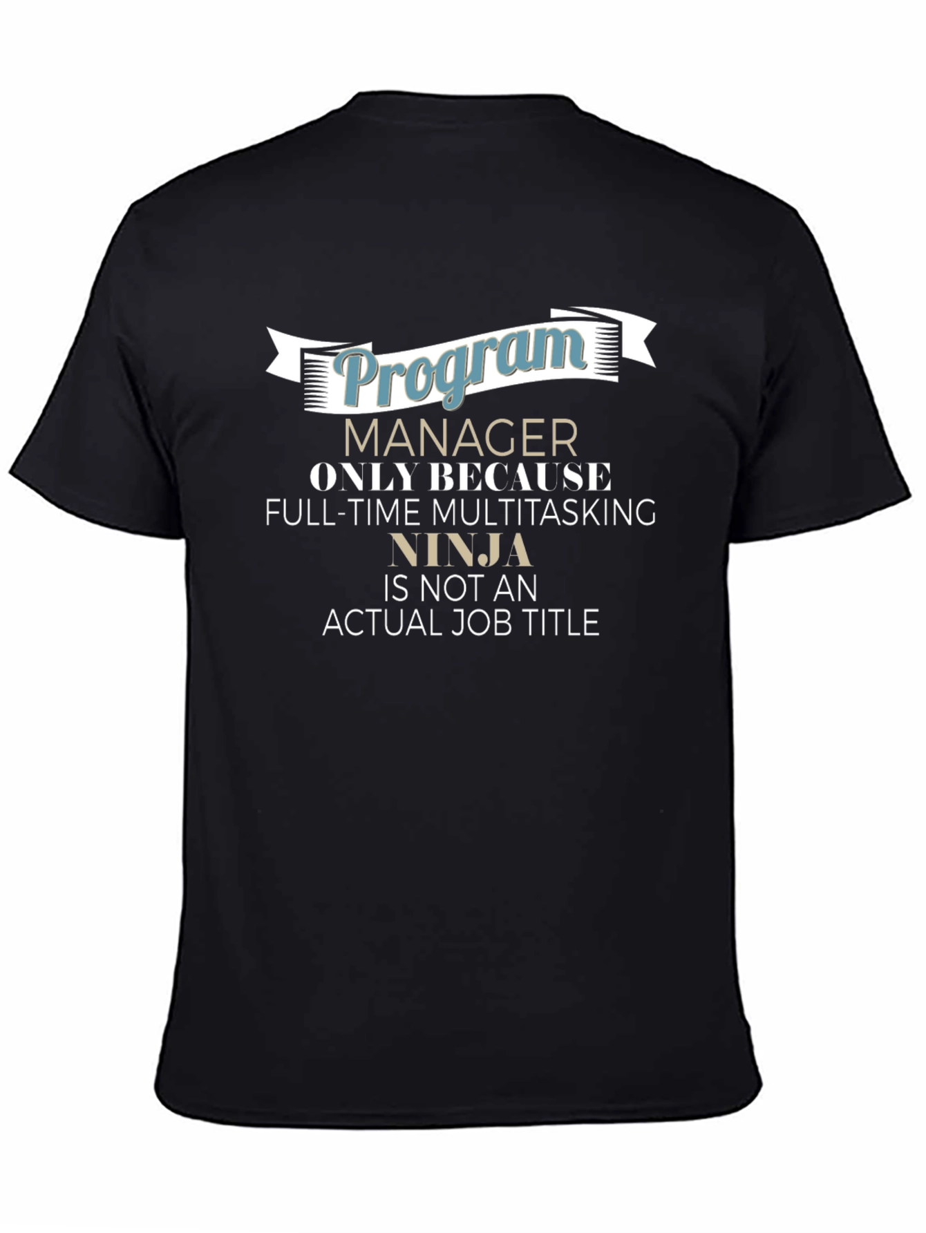 Program Manager Ninja T-Shirt