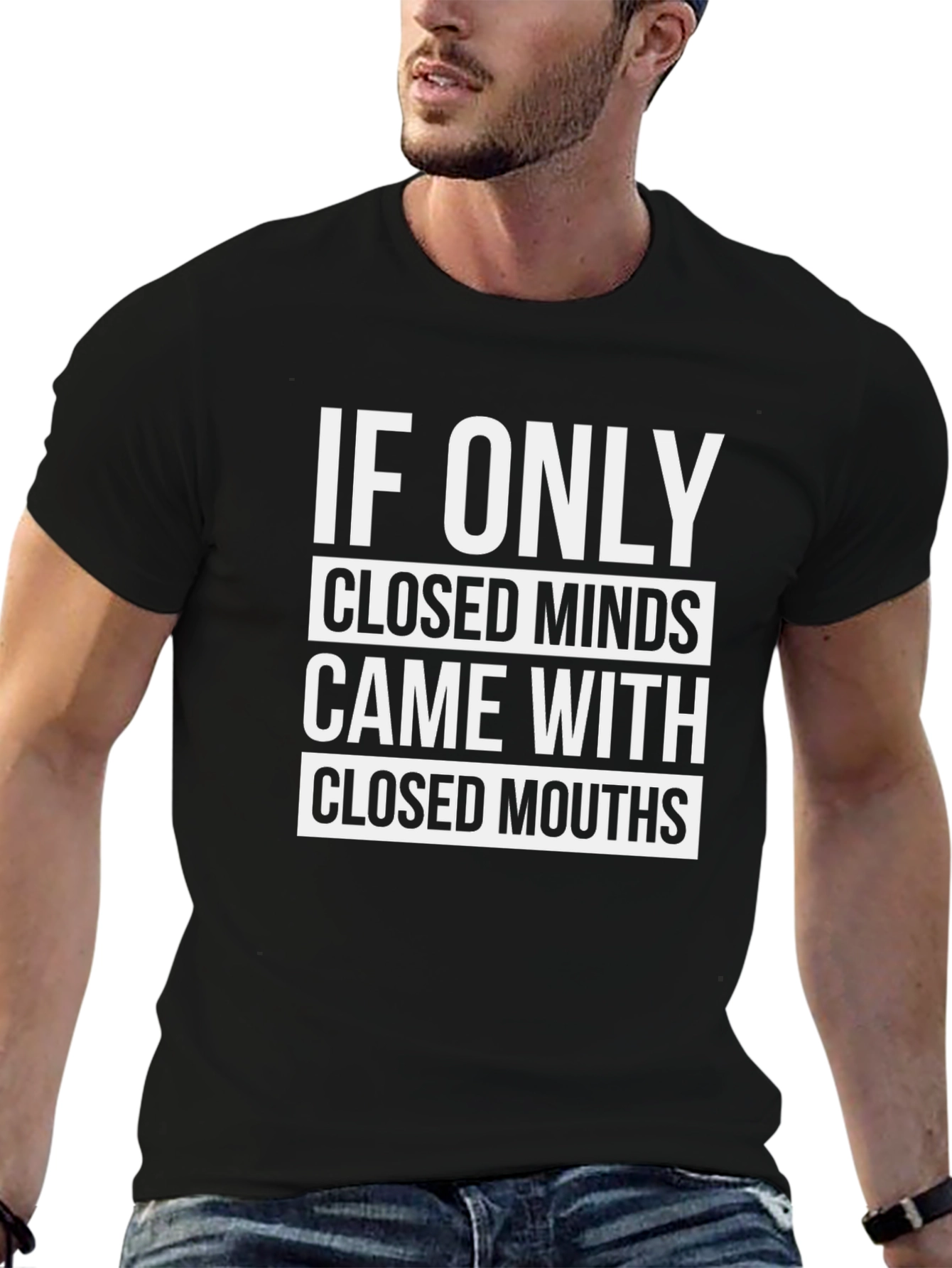 If Only Closed Minds T-Shirt - Sarcastic Graphic Tee
