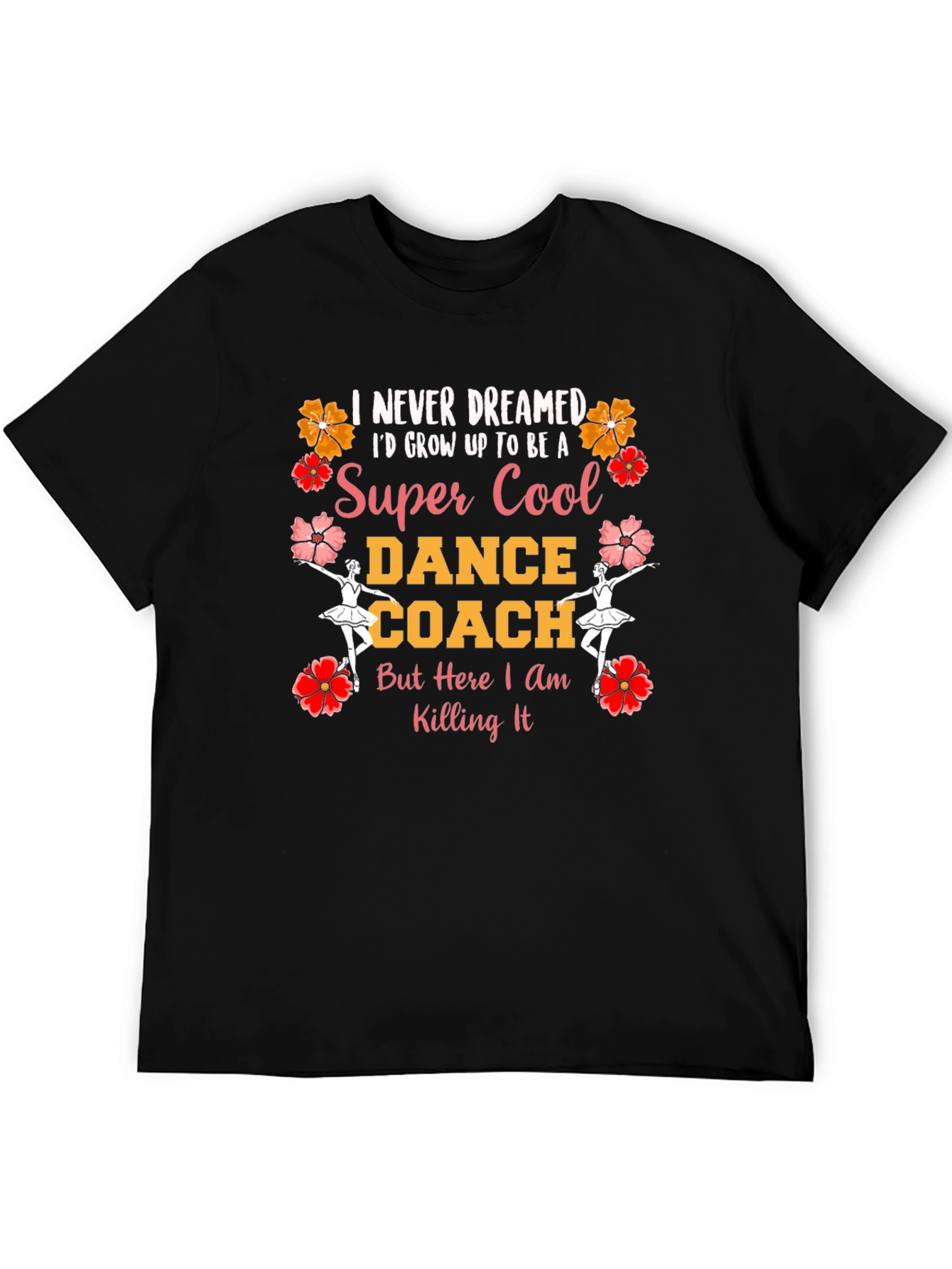 Super Cool Dance Coach Graphic T-Shirt