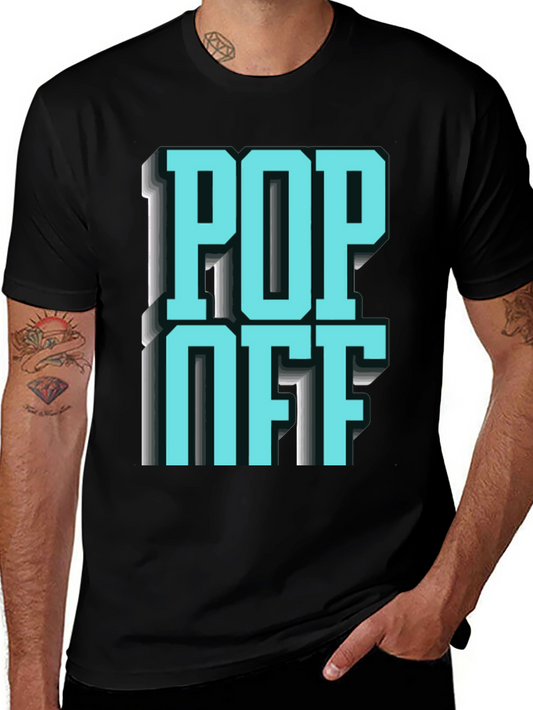 Pop Off Graphic Tee - Bold Statement Shirt