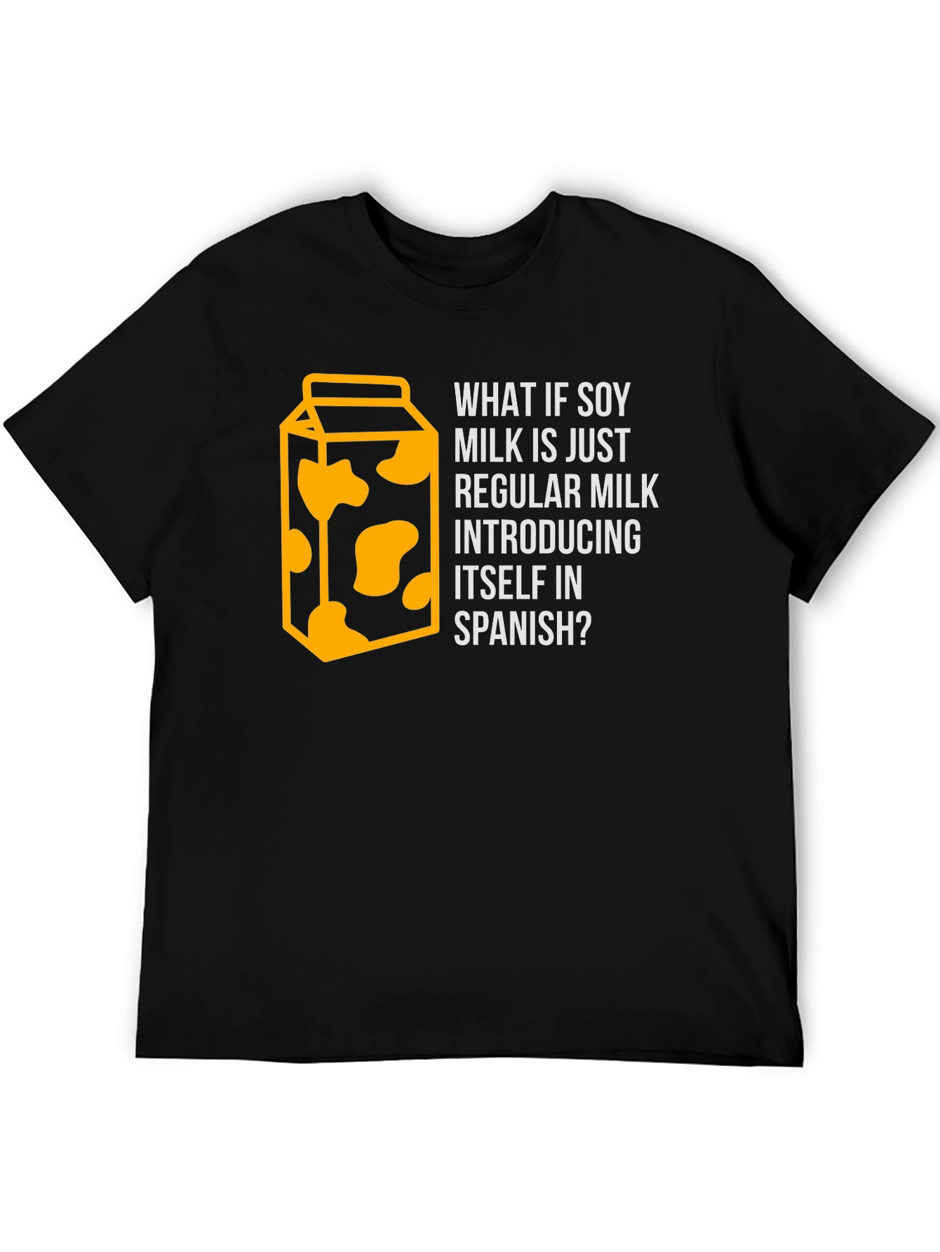 Soy Milk Spanish Joke T-Shirt - Funny Foodie Tee