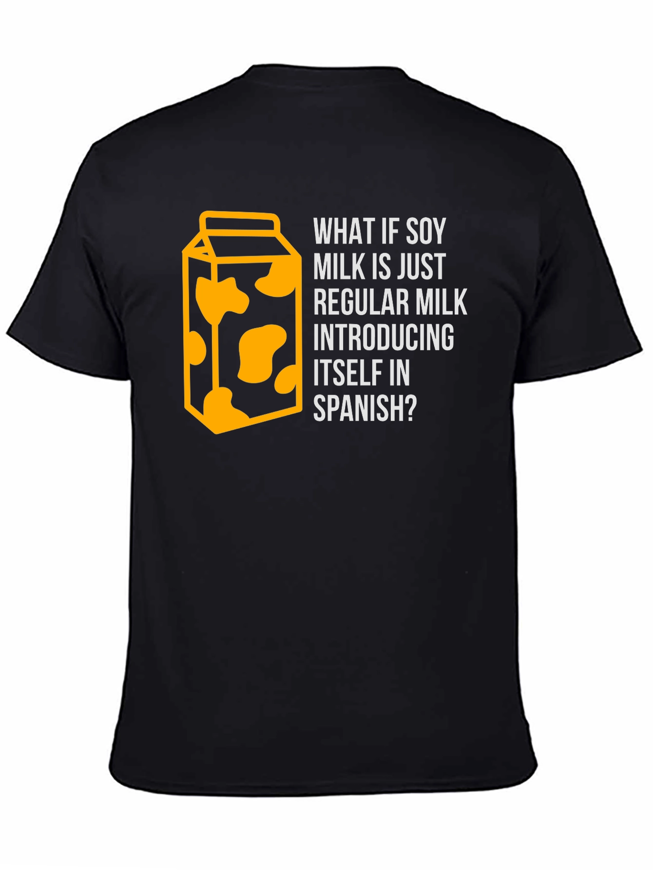 Soy Milk Spanish Joke T-Shirt - Funny Foodie Tee