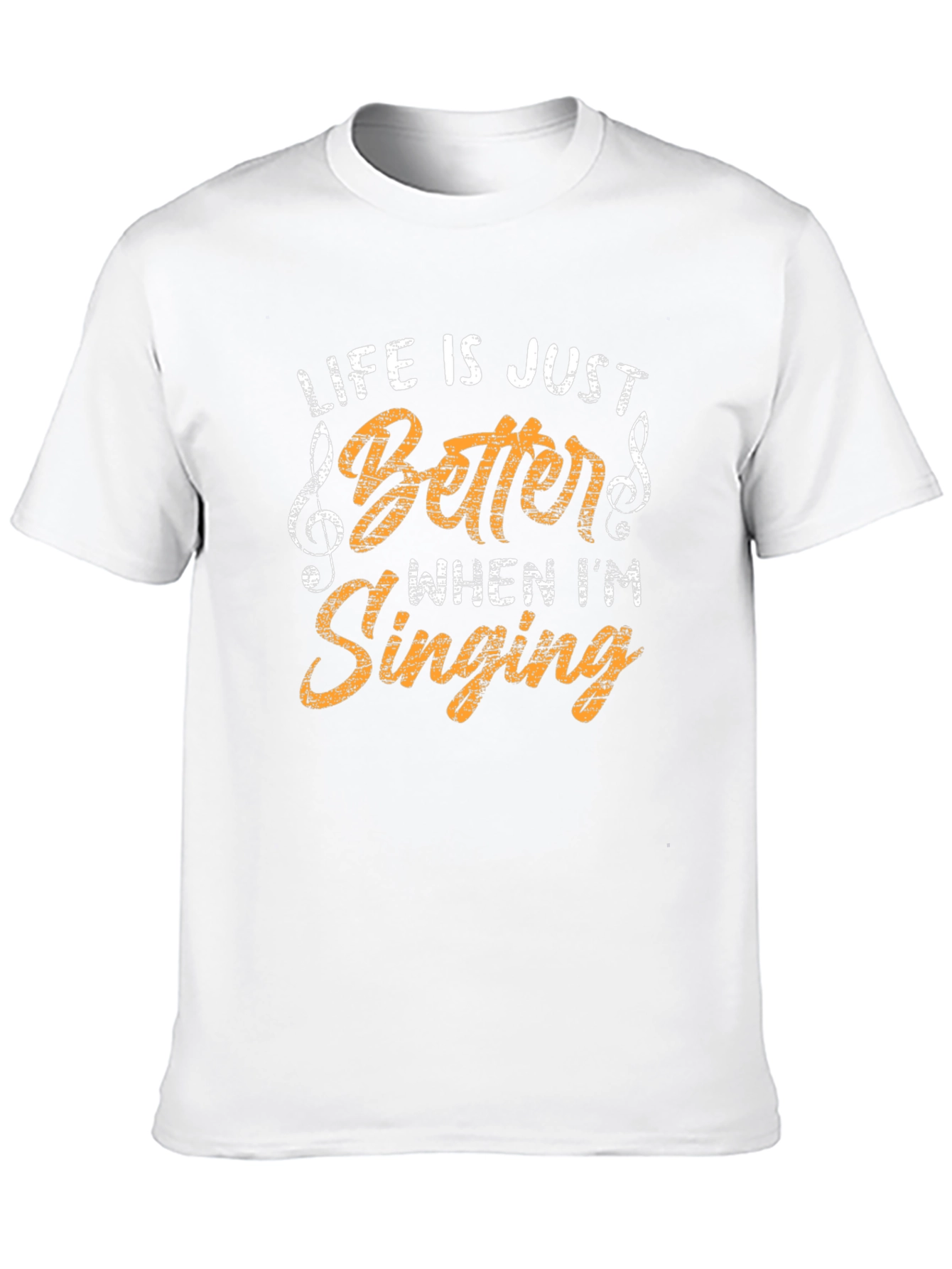 Life is Better When Im Singing Tee