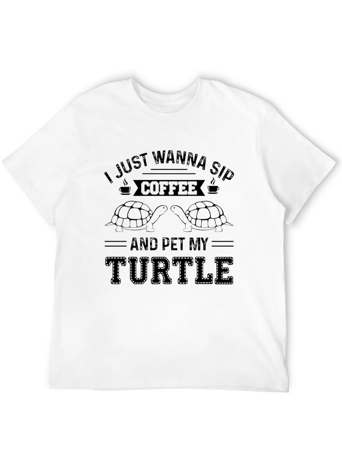 Coffee & Turtle T-Shirt: Pet My Turtle