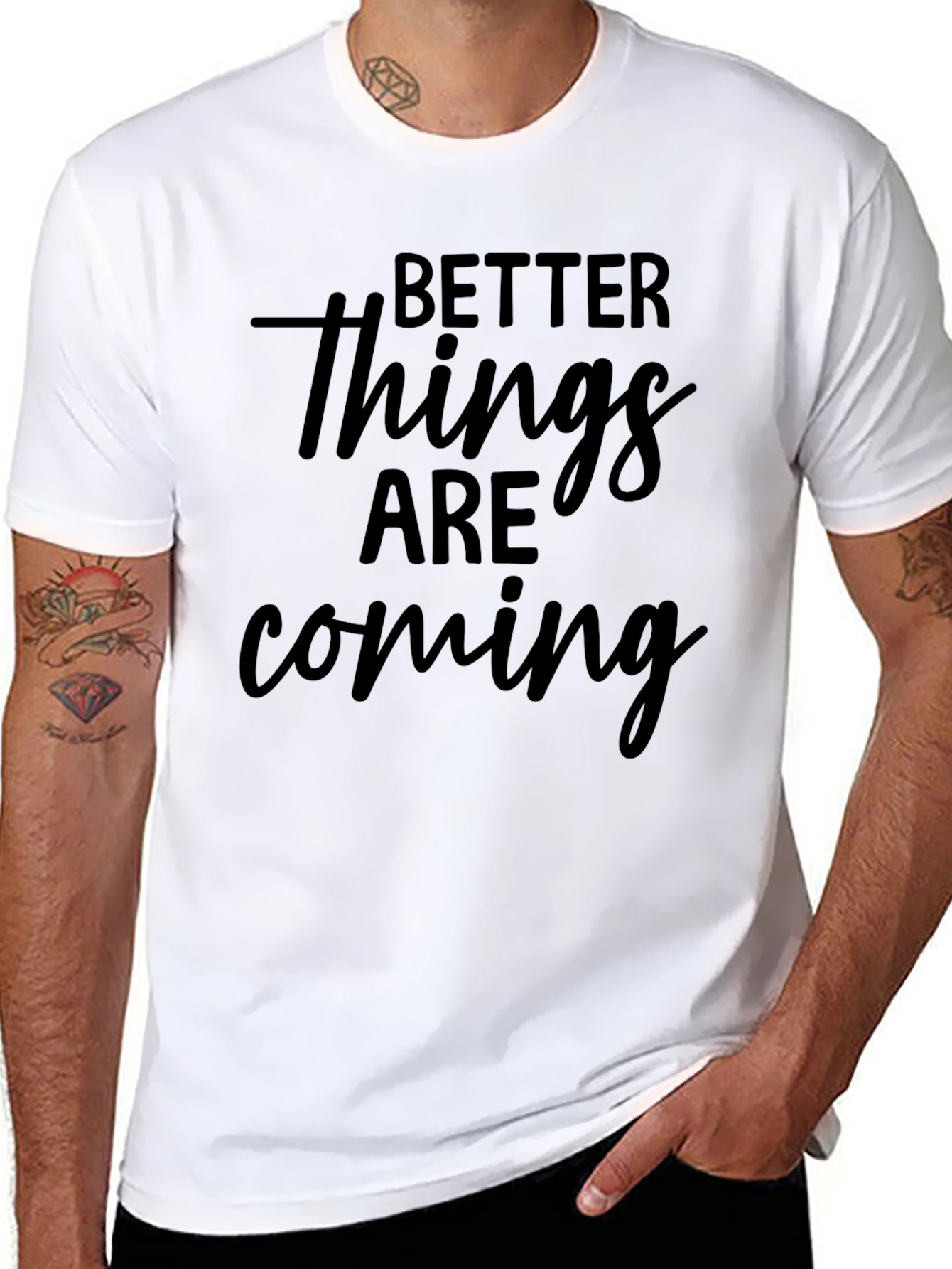 Better Things Are Coming Graphic Tee
