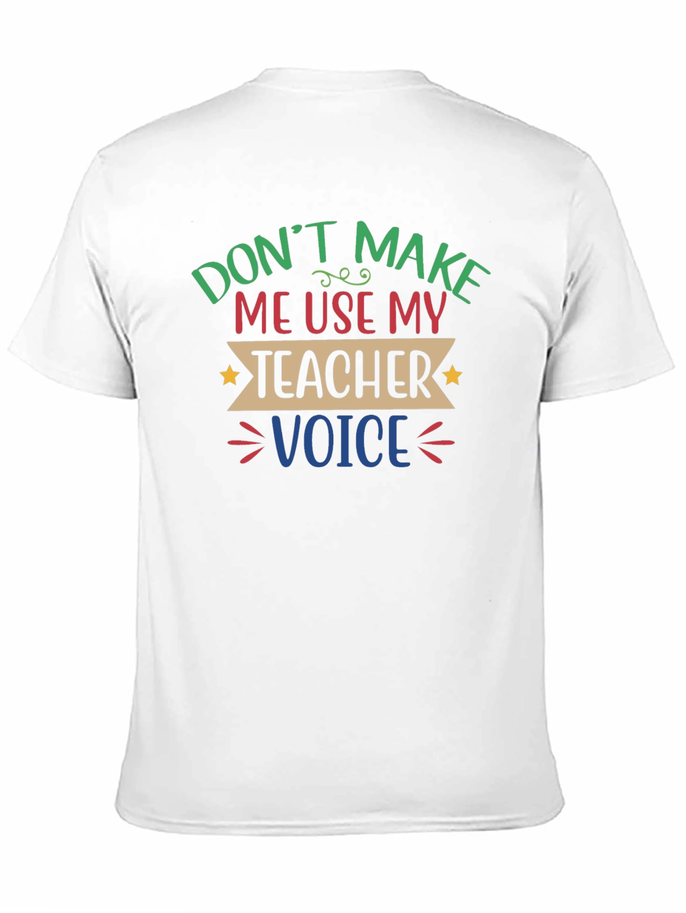 Funny Teacher Voice T-Shirt