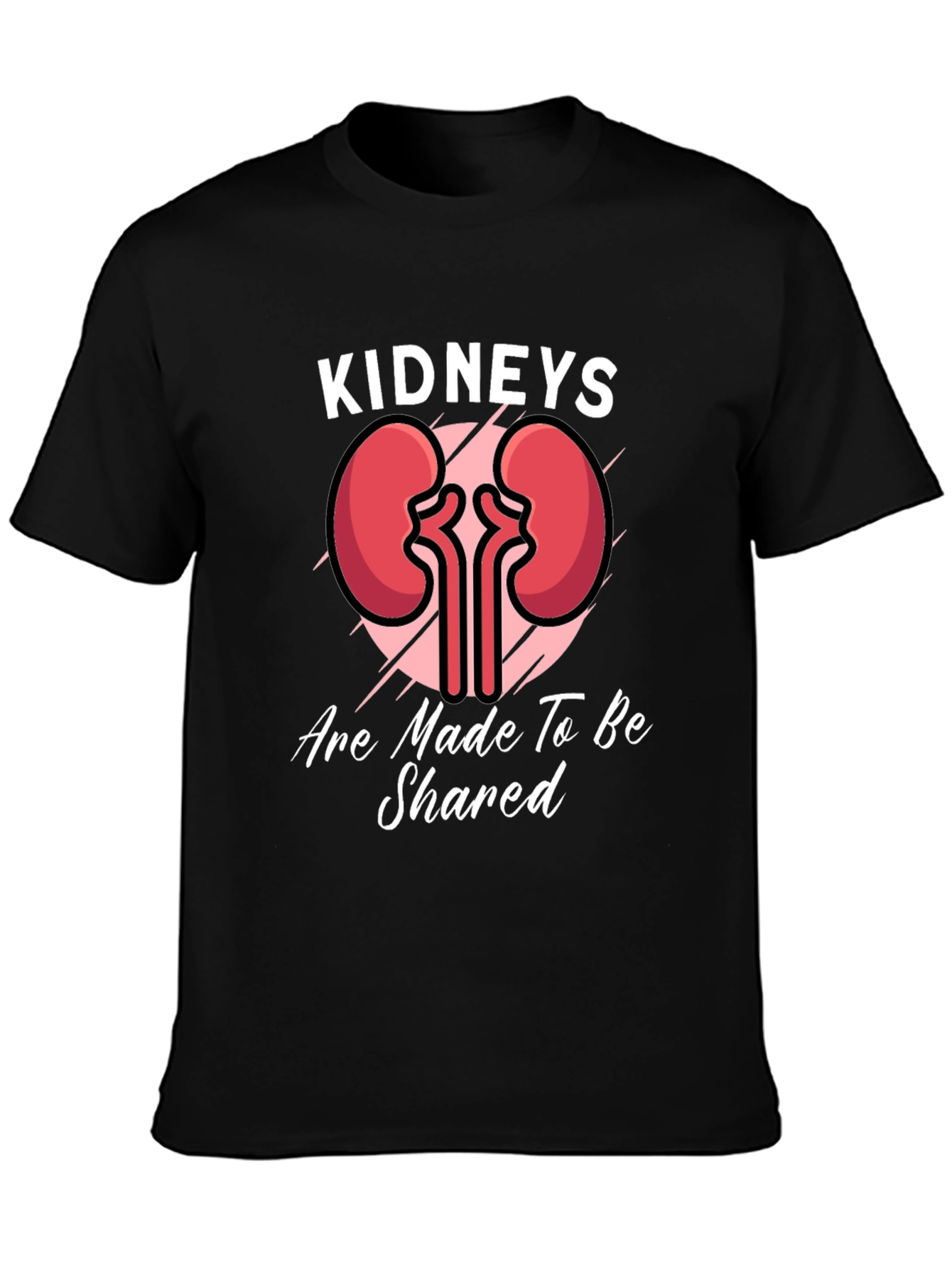 Kidneys are Made to be Shared T-Shirt