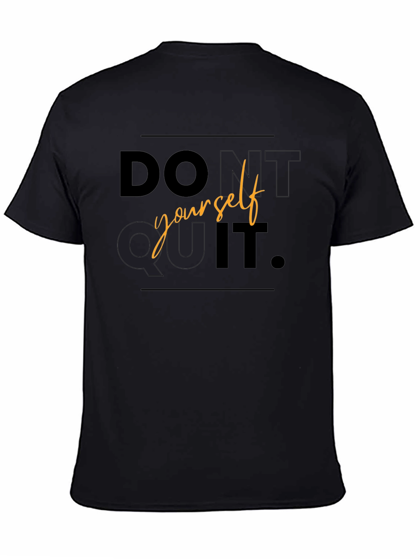 Dont Quit Black T-Shirt