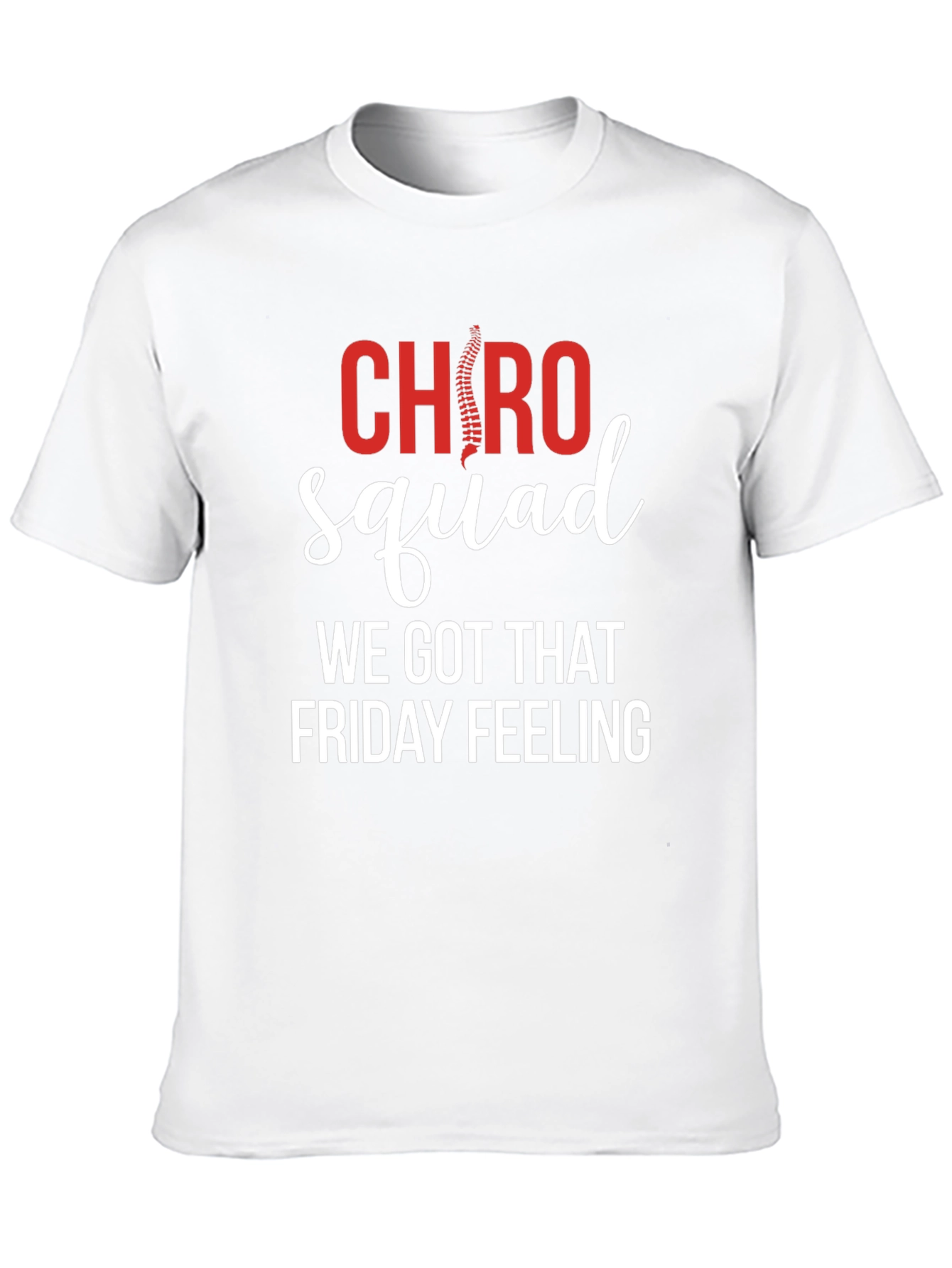 Chiropractor Squad Friday Feeling T-Shirt