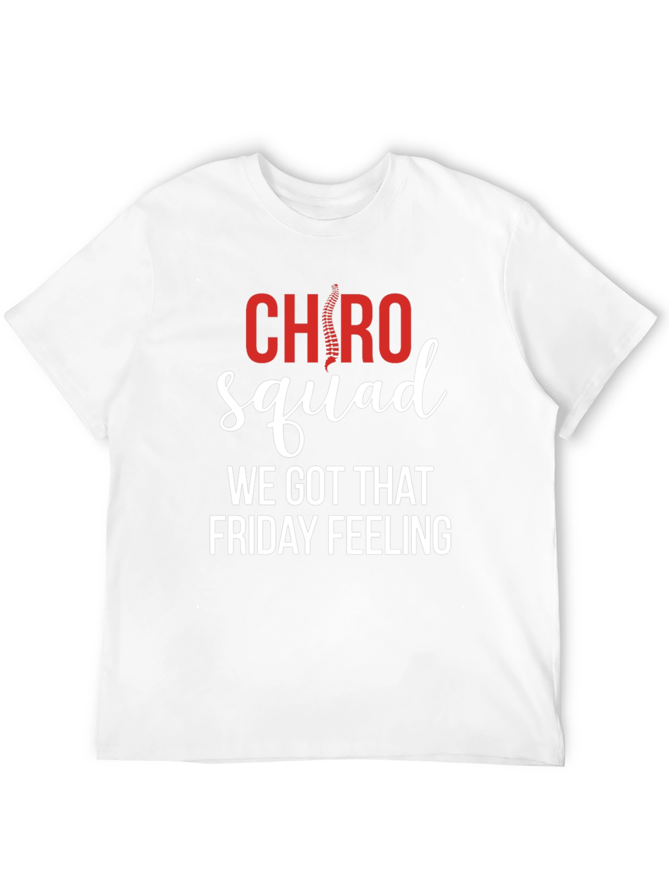 Chiropractor Squad Friday Feeling T-Shirt