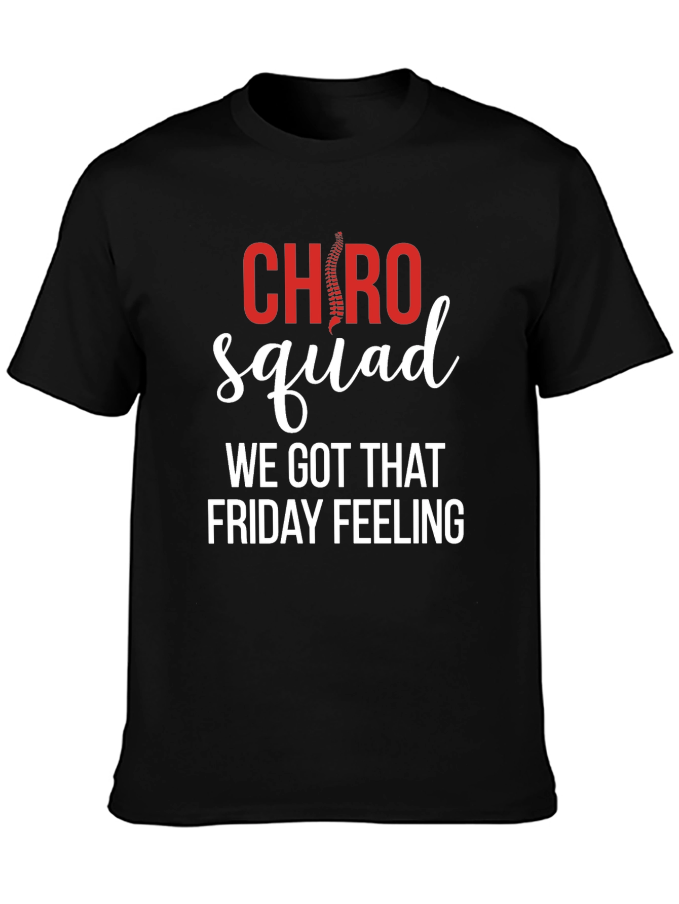 Chiropractor Squad Friday Feeling T-Shirt