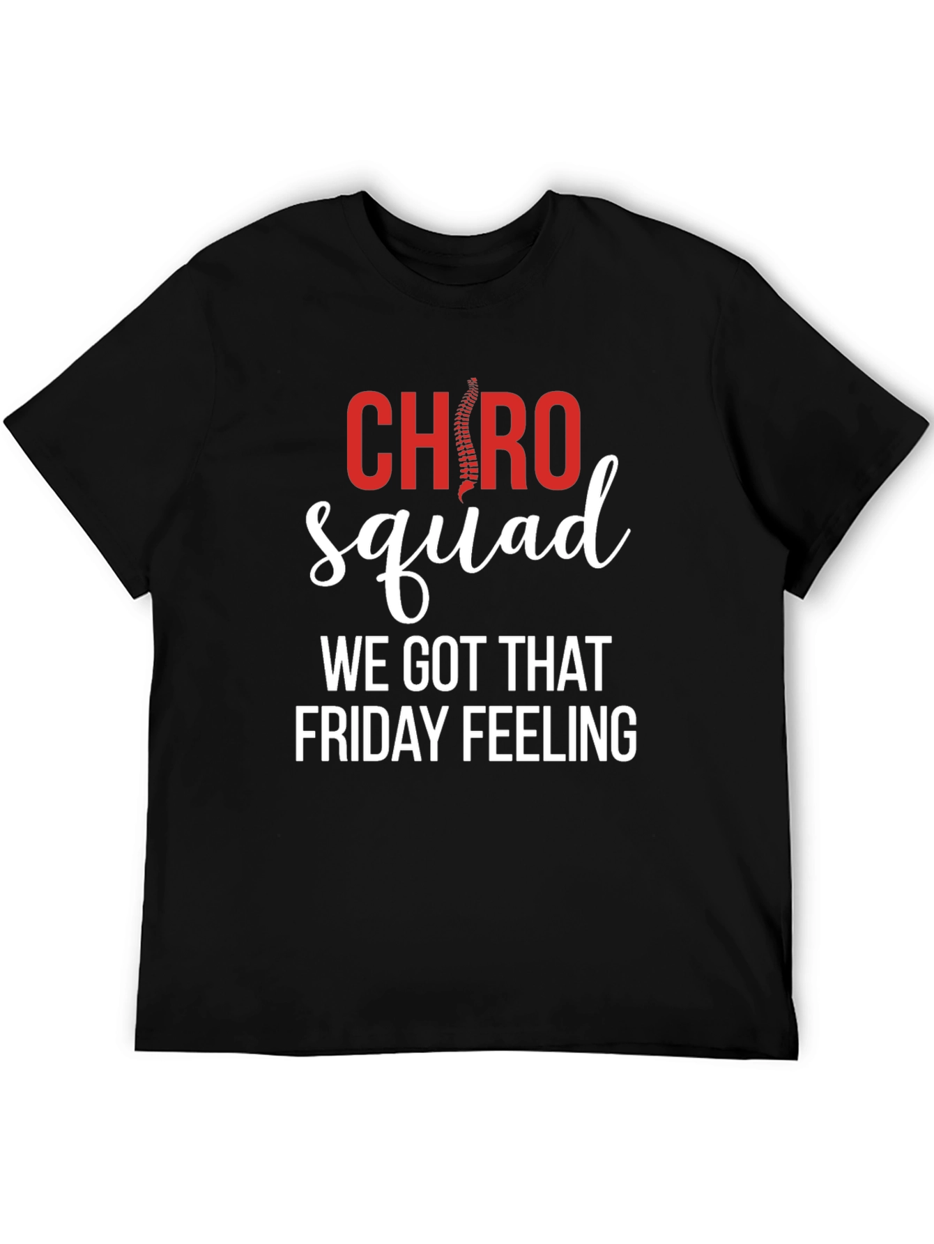 Chiropractor Squad Friday Feeling T-Shirt