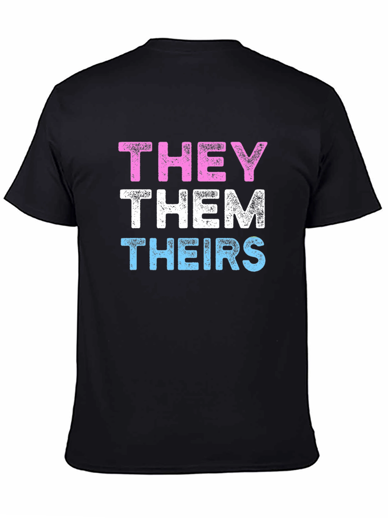 THEY THEM THEIRS Pronoun Pride T-Shirt