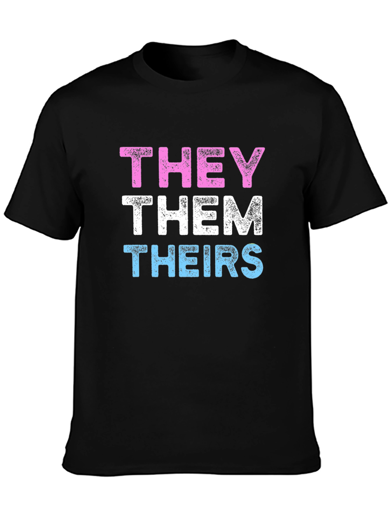 THEY THEM THEIRS Pronoun Pride T-Shirt