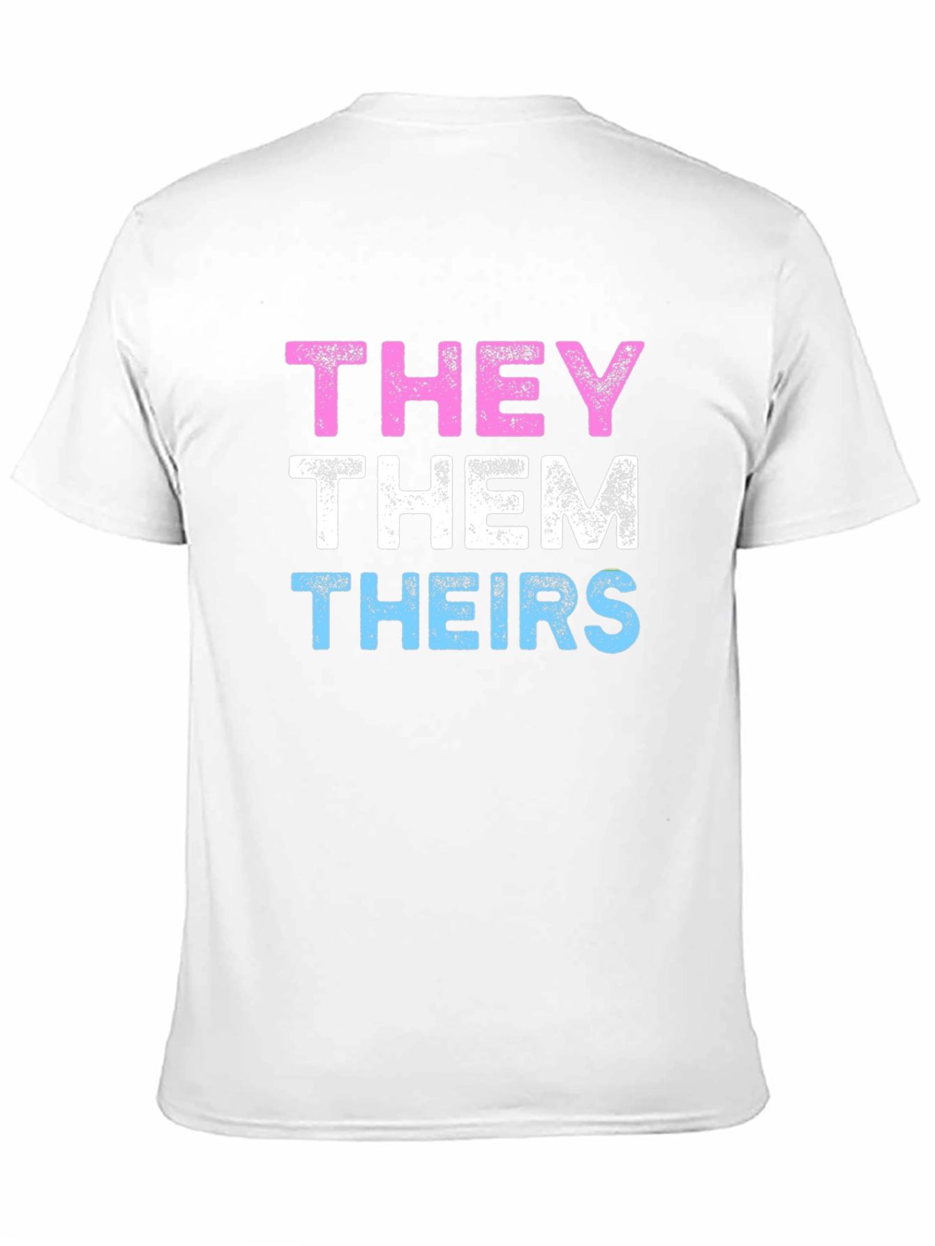 THEY THEM THEIRS Pronoun Pride T-Shirt