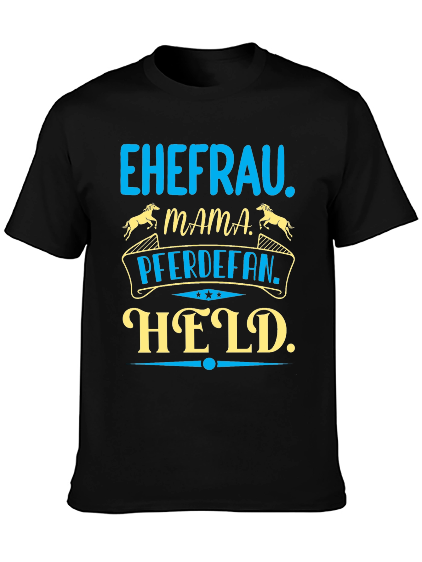Ehefrau Mama PferdeFan Held Shirt