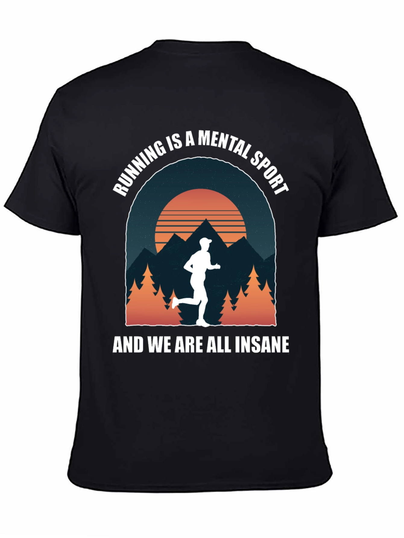 Running is a Mental Sport Graphic T-Shirt