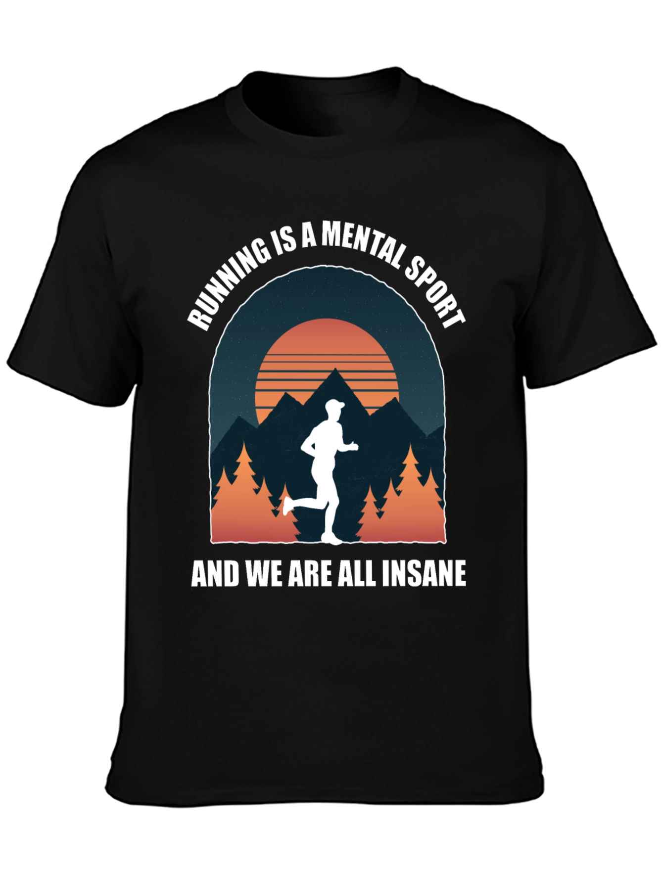 Running is a Mental Sport Graphic T-Shirt