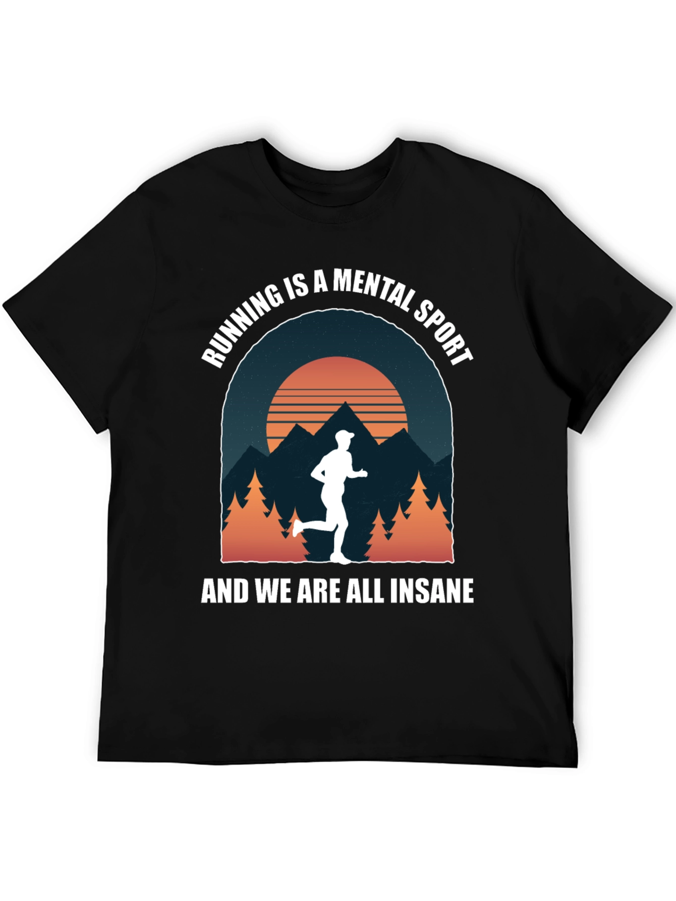 Running is a Mental Sport Graphic T-Shirt