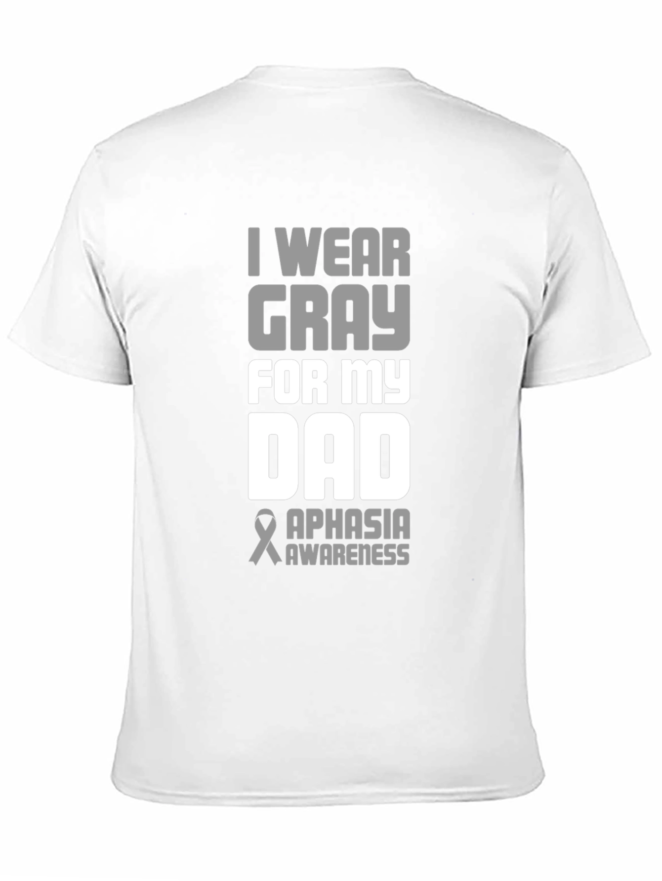 Gray Aphasia Awareness Dad T-Shirt