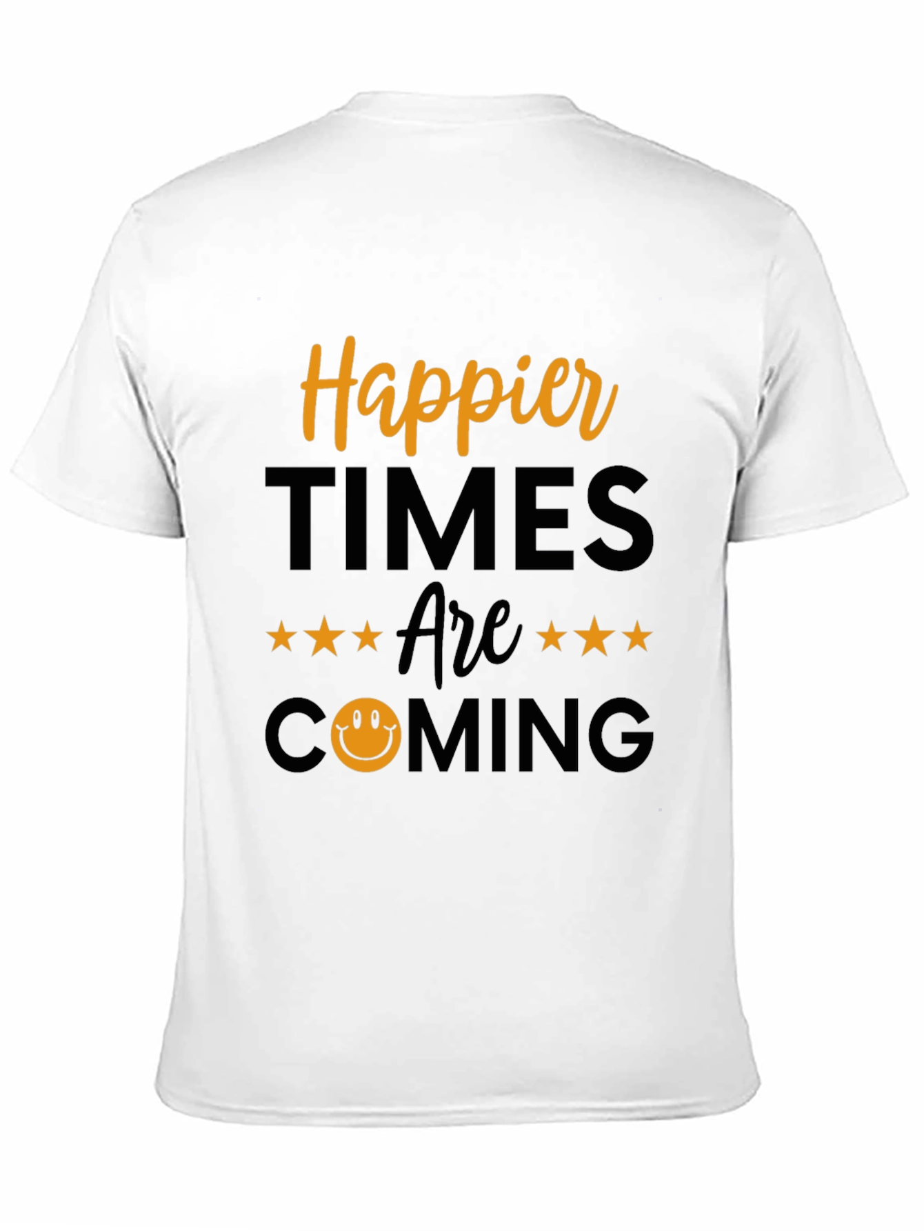 Happier Times T-Shirt