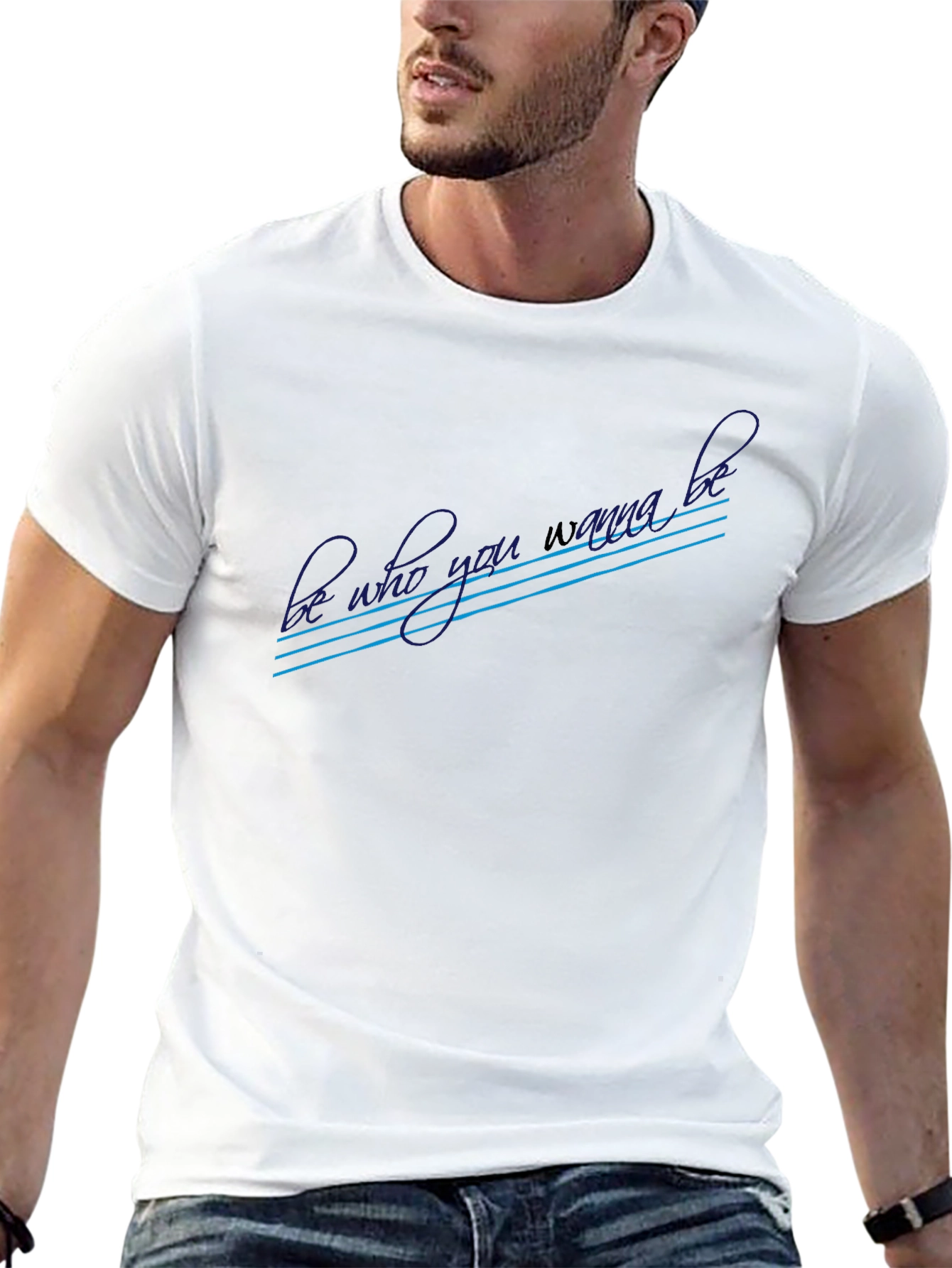 Be Who You Wanna Be Graphic T-Shirt