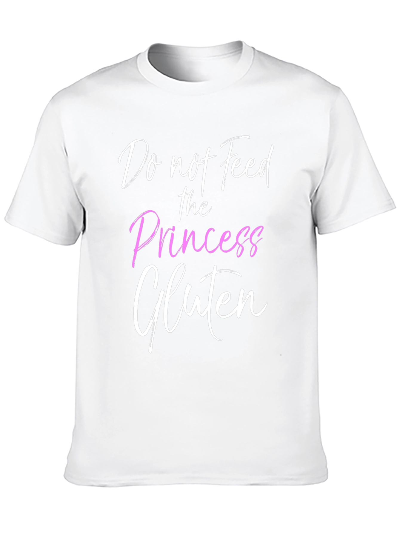 Do Not Feed the Princess Gluten T-Shirt