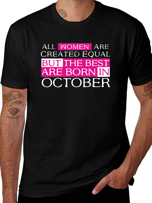 All Women Are Created Equal October Birthday T-Shirt