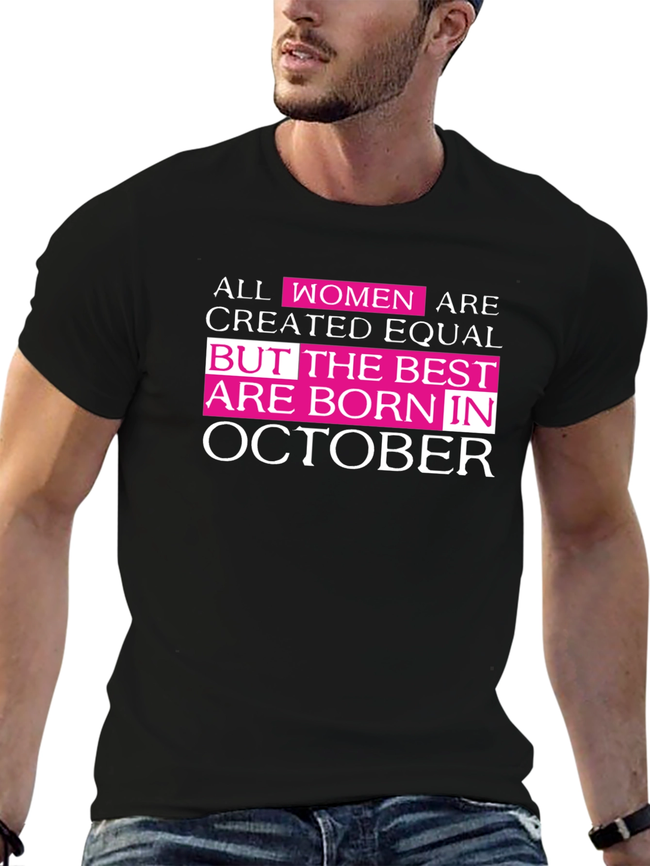 All Women Are Created Equal October Birthday T-Shirt
