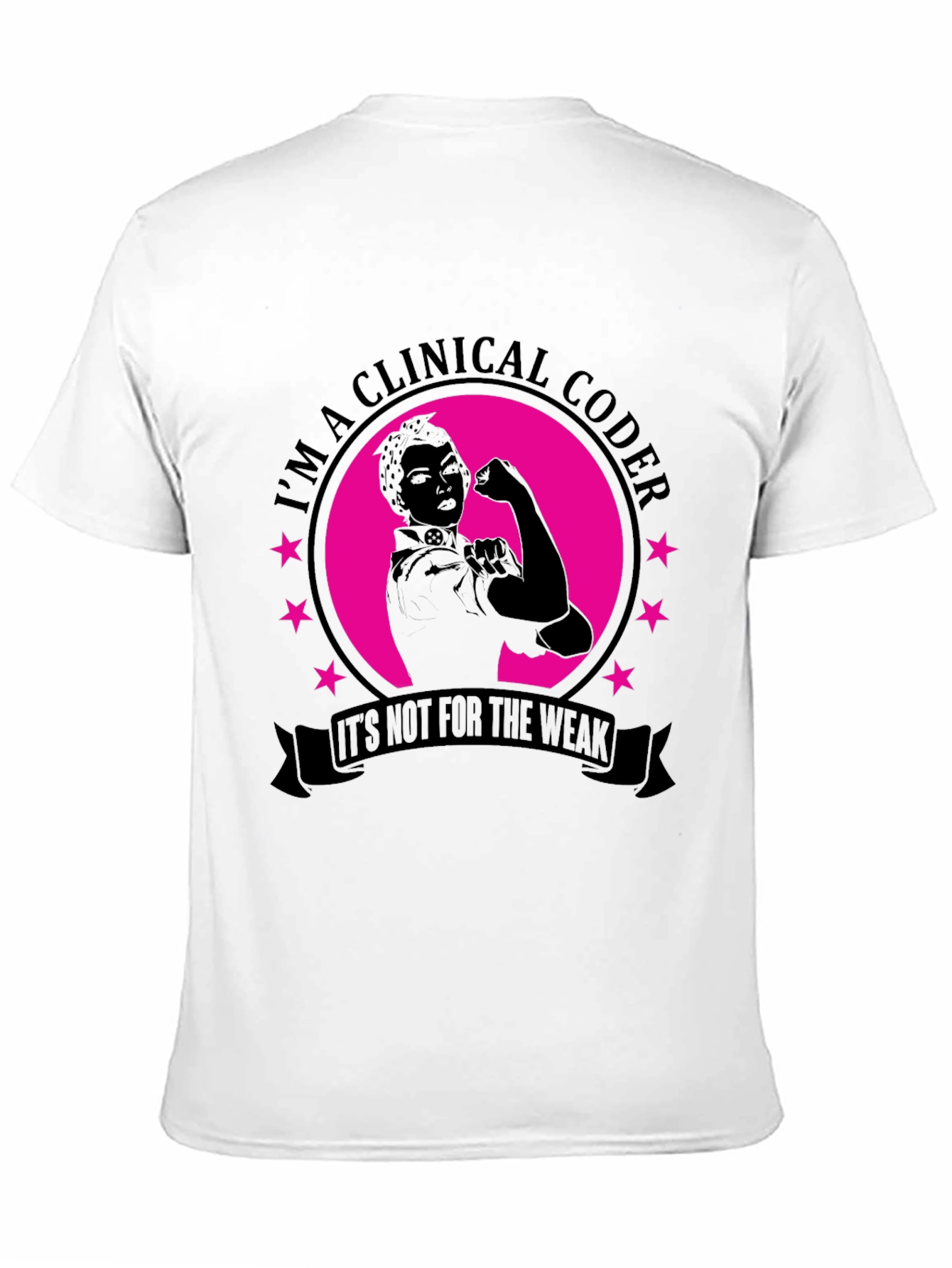 Clinical Coder T-Shirt - Strong Women in Healthcare