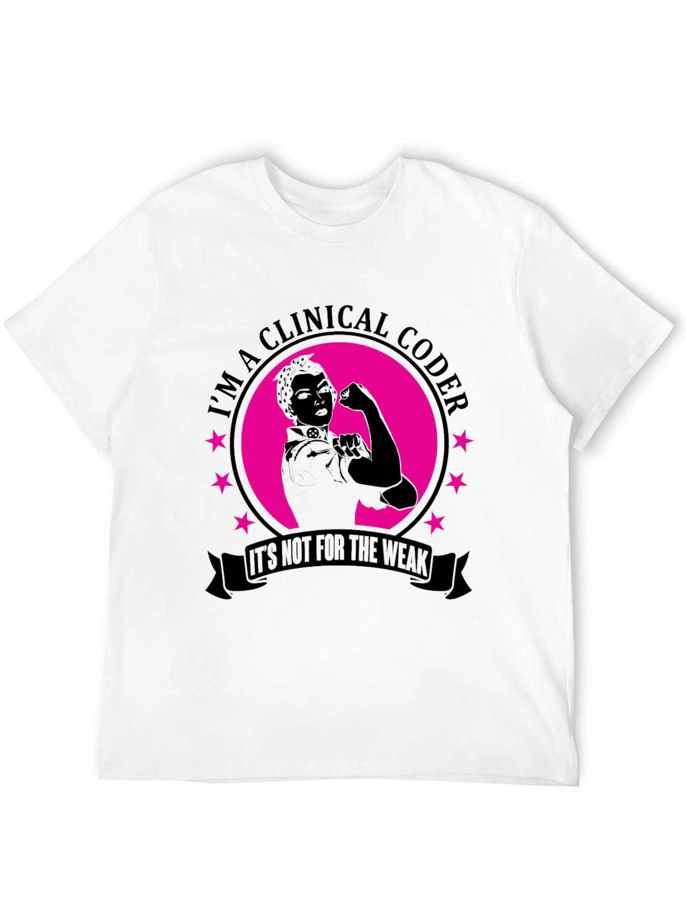 Clinical Coder T-Shirt - Strong Women in Healthcare