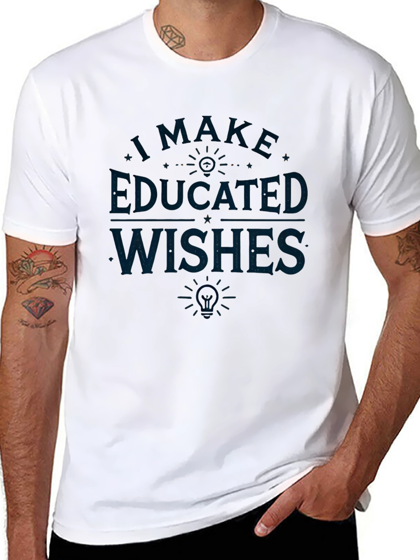 Educated Wishes Graphic T-Shirt - Clever Design