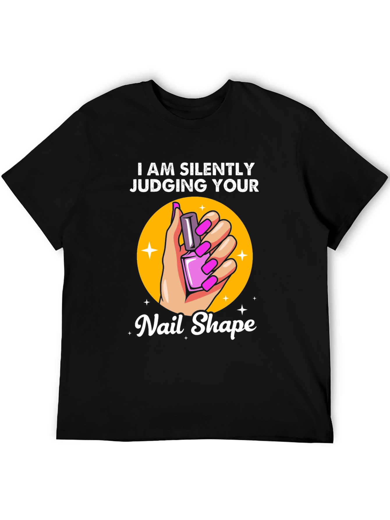 Silently Judging Your Nail Shape Graphic Tee